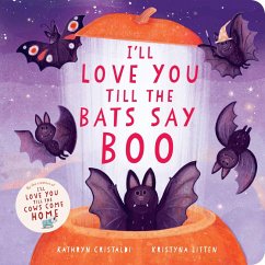 Cover I'll Love You Till the Bats Say Boo