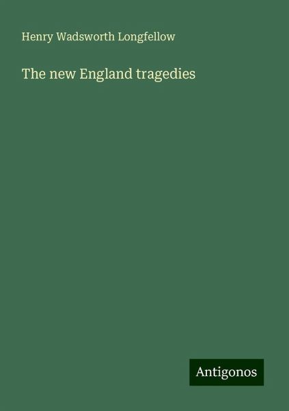 The new England tragedies