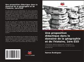Une proposition didactique dans le domaine de la géographie et de l'histoire, 1ère ESO Une proposition didactique dans le domaine de la géographie et de l'histoire, 1ère ESO