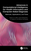 Advances in Computational Intelligence for Health Informatics and Computer-Aided Diagnosis Advances in Computational Intelligence for Health Informatics and Computer-Aided Diagnosis