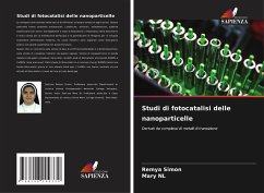 Studi di fotocatalisi delle nanoparticelle - Simon, Remya;NL, Mary