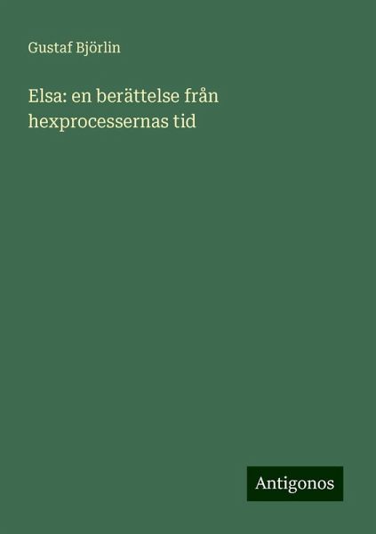 Elsa: en berättelse från hexprocessernas tid Elsa: en berättelse från hexprocessernas tid