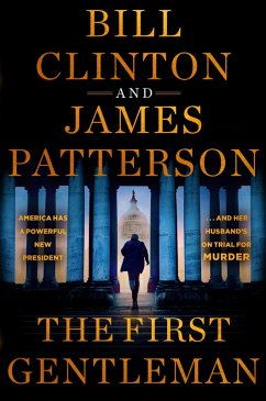 The First Gentleman - Patterson, James; Clinton, Bill
