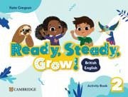 Ready, Steady, Grow! Level 2 Activity Book British English - Gregson, Kate