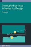 Composite Interfaces in Mechanical Design Composite Interfaces in Mechanical Design