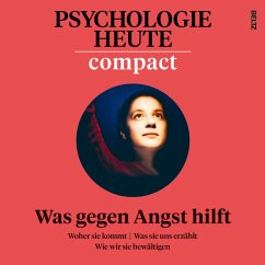 Cover Psychologie Heute Compact 78: Was gegen Angst hilft (MP3-Download)