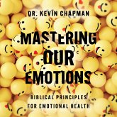 Mastering Our Emotions (MP3-Download) Mastering Our Emotions (MP3-Download)