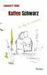 Kaffee Schwarz, Roman - Bild 1