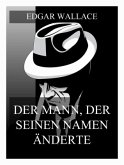 Der Mann der seinen Namen änderte Der Mann der seinen Namen änderte