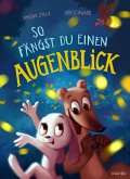 So fängst du einen Augenblick So fängst du einen Augenblick