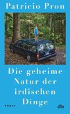 Die geheime Natur der irdischen Dinge Die geheime Natur der irdischen Dinge
