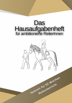 Cover Das Hausaufgabenheft für ambitionierte ReiterInnen