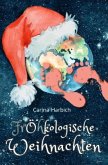 Fröhkologische Weihnachten Fröhkologische Weihnachten