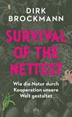 Survival of the Nettest Survival of the Nettest