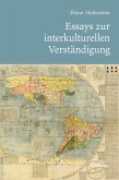 Essays zur interkulturellen Verständigung Essays zur interkulturellen Verständigung