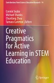 Creative Pragmatics for Active Learning in STEM Education Creative Pragmatics for Active Learning in STEM Education