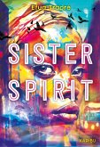 Sister Spirit Sister Spirit