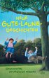 Neue Gute-Laune-Geschichten - Bild 1