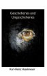 Geschehenes und Ungeschehenes - Bild 1