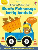 Kleine Kreativ-Werkstatt: Schere, Kleber, los! Bunte Fahrzeuge fertig basteln Kleine Kreativ-Werkstatt: Schere, Kleber, los! Bunte Fahrzeuge fertig basteln