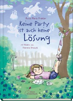 Keine Party ist auch keine Lösung - Praßler, Anna Maria