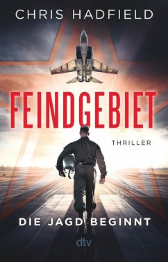 Feindgebiet - Die Jagd beginnt - Hadfield, Chris