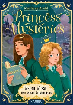 Cover Princess Mysteries - Krone, Küsse und andere Katastrophen