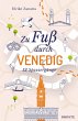 Zu Fuß durch Venedig - Bild 1