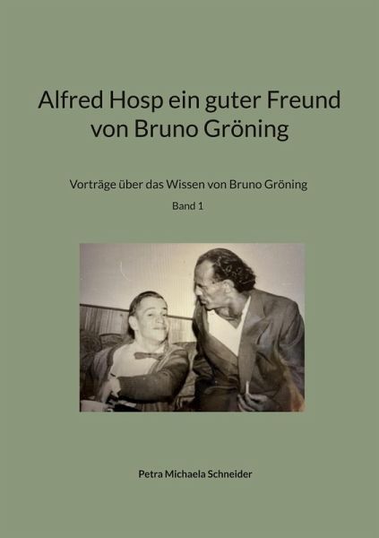 Alfred Hosp ein guter Freund von Bruno Gröning Alfred Hosp ein guter Freund von Bruno Gröning