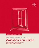 Zwischen den Zeiten Zwischen den Zeiten