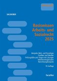 Basiswissen Arbeits- und Sozialrecht 2025 Basiswissen Arbeits- und Sozialrecht 2025