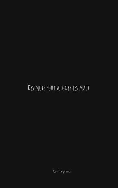 Des mots pour soigner les maux Des mots pour soigner les maux