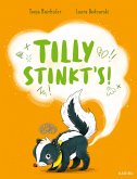 Tilly stinkt's! Tilly stinkt's!