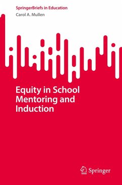 Equity in School Mentoring and Induction - Mullen, Carol A.