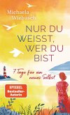 Nur du weißt, wer du bist Nur du weißt, wer du bist
