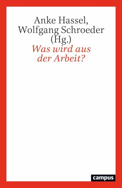 Was wird aus der Arbeit? (eBook, PDF) Was wird aus der Arbeit? (eBook, PDF)