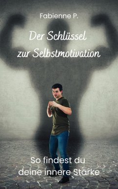 Cover Der Schlüssel zur Selbstmotivation (eBook, ePUB)