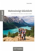 Wahnsinnig! Glücklich! (eBook, PDF)