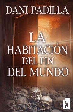 La habitación del fin del mundo (eBook, ePUB) - Padilla, Dani