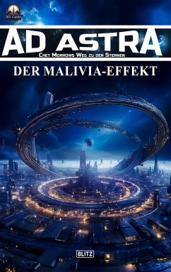 Cover Ad Astra - Chet Morrows Weg zu den Sternen, Neue Abenteuer 12: Der Malivia-Effekt (eBook, ePUB)
