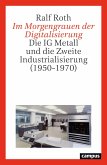 Im Morgengrauen der Digitalisierung (eBook, PDF) Im Morgengrauen der Digitalisierung (eBook, PDF)