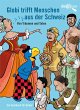 Globi trifft Menschen aus der Schweiz... - Bild 1