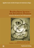 Beobachten lernen - ein kreativer Prozess (eBook, PDF)