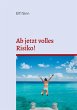 Ab jetzt volles Risiko! (eBook, ePUB) - Bild 1