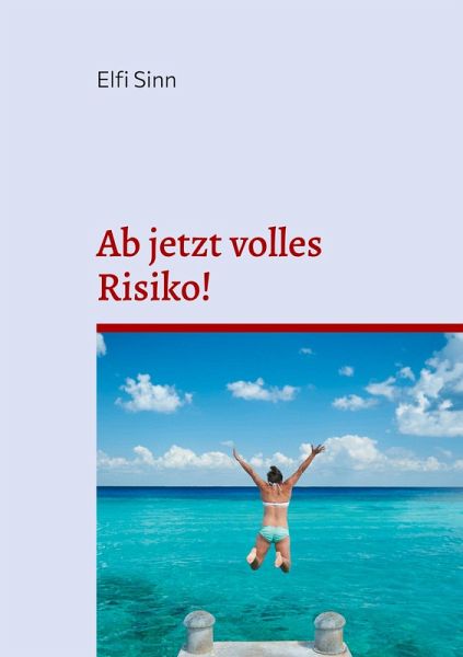Ab jetzt volles Risiko! (eBook, ePUB)