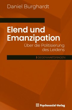 Elend und Emanzipation (eBook, PDF) - Burghardt, Daniel