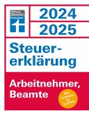 Steuererklärung 2024/2025 - Arbeitnehmer, Beamte - Steuern sparen leicht gemacht, Einkommensteuer mit Steuertipps, für Anfänger geeignet (eBook, ePUB) Steuererklärung 2024/2025 - Arbeitnehmer, Beamte - Steuern sparen leicht gemacht, Einkommensteuer mit Steuertipps, für Anfänger geeignet (eBook, ePUB)