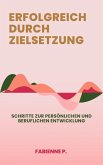 Erfolgreich durch Zielsetzung (eBook, ePUB)