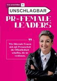 Von unsichtbar zu unschlagbar - PR für Female Leaders (eBook, ePUB) Von unsichtbar zu unschlagbar - PR für Female Leaders (eBook, ePUB)