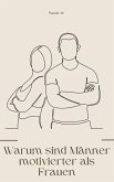 Warum sind Männer motivierter als Frauen (eBook, ePUB)